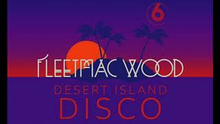 Fleetmac Wood Desert Island Disco BBC 6 Music