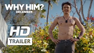 Why Him? | Official Redband HD Trailer #1 | 2016