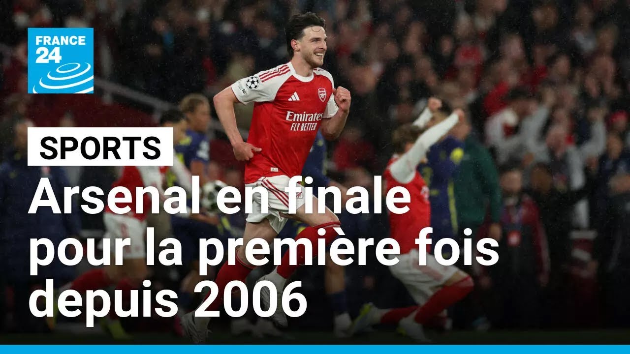 Ligue des champions : Arsenal en finale pour la première fois depuis 2006 • FRANCE 24