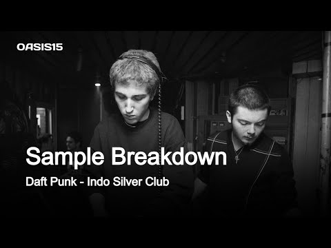 Sample Breakdown: Daft Punk - Indo Silver Club