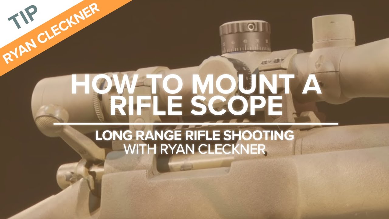 Set Up Your Scope For Success - Long-Range Rifle Shooting Technique ...