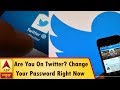 Are You On Twitter? Change Your Password Right Now