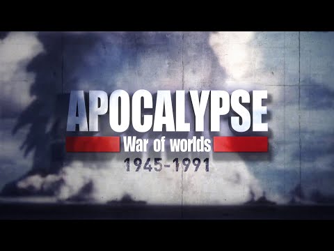 Apocalypse: War of Worlds 1945-1991'