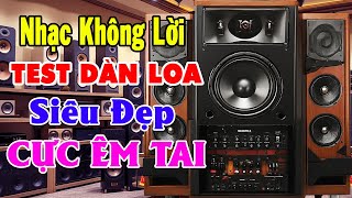 Siêu Phẩm Nhạc Không Lời TOÀN BÀI HAY - Hòa Tấu Guitar Rumba Trữ Tình Bolero - Nhạc Test Loa Chuẩn
