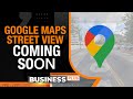 Google Maps Launches Street View Walking Navigation In India