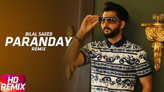 Paranday Remix – Bilal Saeed