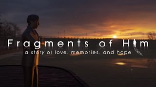 Fragments of Him - Megjelenés Trailer