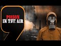 Poison In the Air: Delhi One of Most Polluted Cities | Unmasking the Invisible Threat | News9