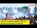 Farmers Protest Intensifies | Ground Updates | NewsX