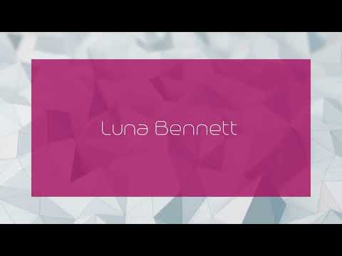 Luna Bennett - appearance