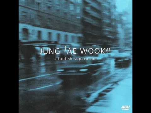 정재욱(Jung Jae Wook) - 어리석은 이별
