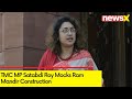 Ram Must Be Below Poverty Line | TMC MP Satabdi Roy Mocks Ram Mandir Construction | NewsX