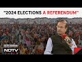 Lok Sabha Elections 2024 | Professor Sanjay Kumar: Not A Presidential Election, But A Referendum