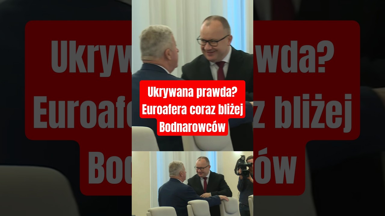 Ukrywana prawda? Euroafera coraz bliżej Bodnarowców