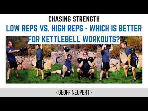 Low reps vs. High reps - which is better for kettlebell workouts?