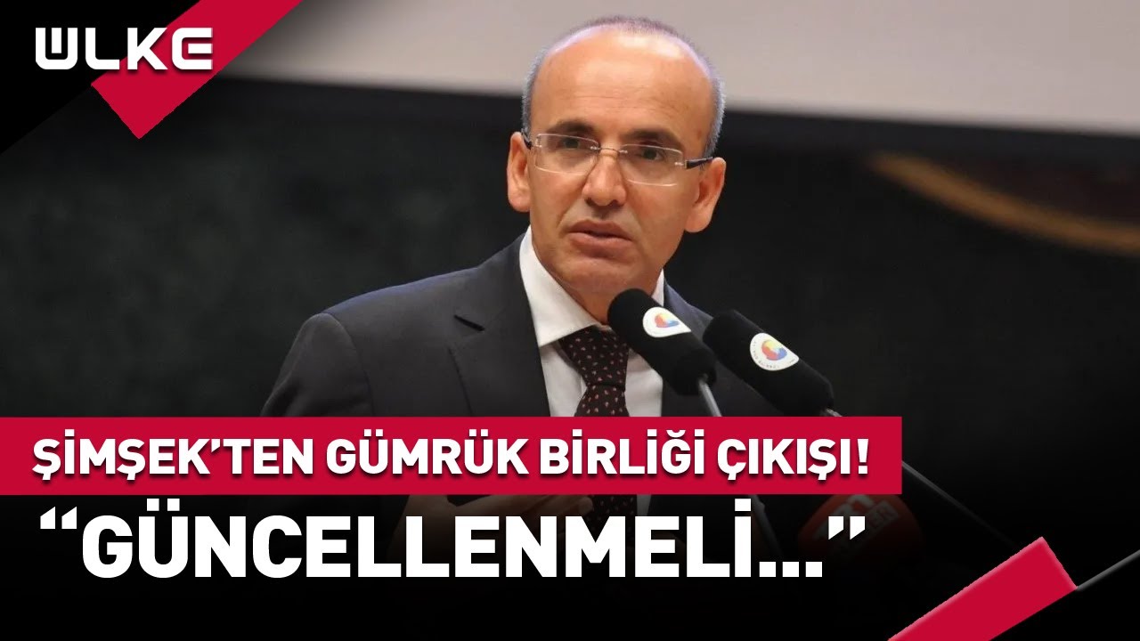 Mehmet Şimşek'ten Tarihi Anlaşmaya Güncelleme Çağrısı! #haber