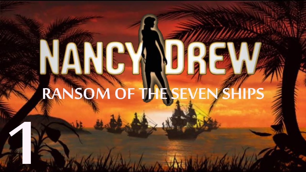 nancy-drew-ransom-of-the-seven-ships-walkthrough-part-1-youtube