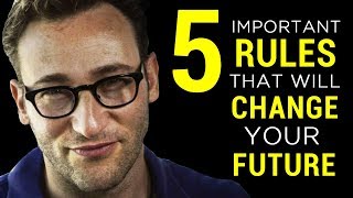 Simon Sinek: CHANGE YOUR FUTURE - Life Changing Motivational Speech