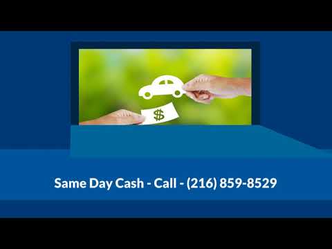 Get Auto Car Title Loans Euclid OH | 216-859-8529