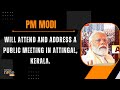 PM Modi Live | Public meeting in Attingal, Kerala | Lok Sabha Election 2024 | News9