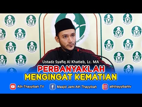 Perbanyaklah Mengingat Kematian