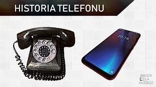 W jakich okolicznościach powstał oraz jak na przestrzeni lat zmieniał się telefon ? Dowiecie się teg