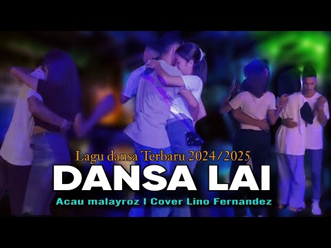 LAGU DANSA TERBARU_DANSA LAI - Acau Malayroz l Cover Lino Fernandez | Dansa 2024 - 2025