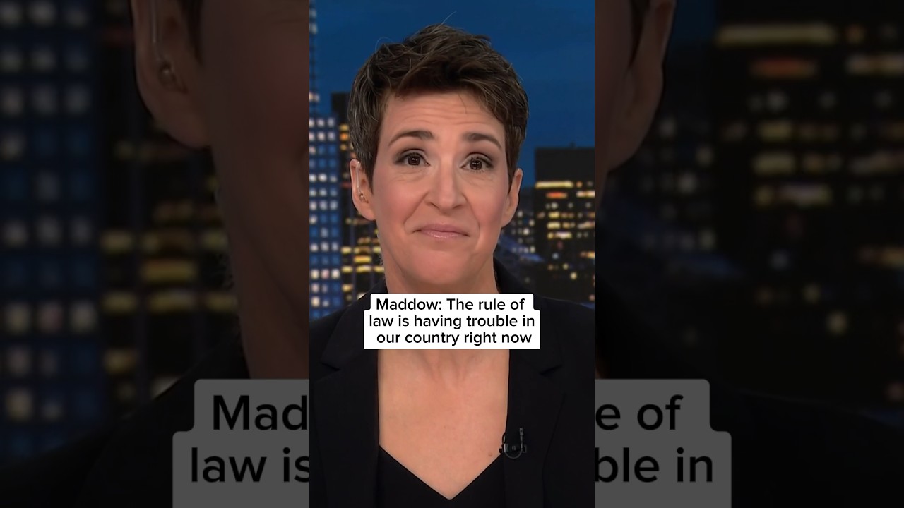 Maddow: The rule of law is having trouble in our country right now