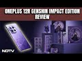 OnePlus 12R Genshin Review | First Look at OnePlus 12R Genshin Impact Edition