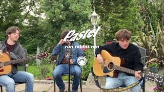 Pastel - Run Rabbit Run (LIVE ACOUSTIC SESSION)
