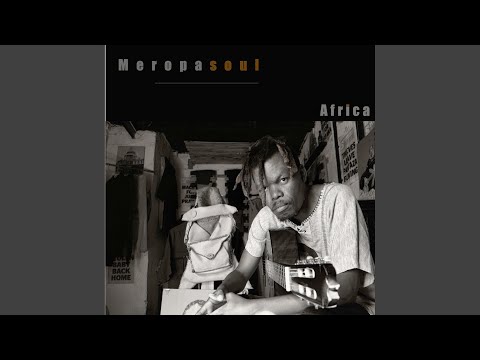 Meropasoul  - Africa (We are the world)
