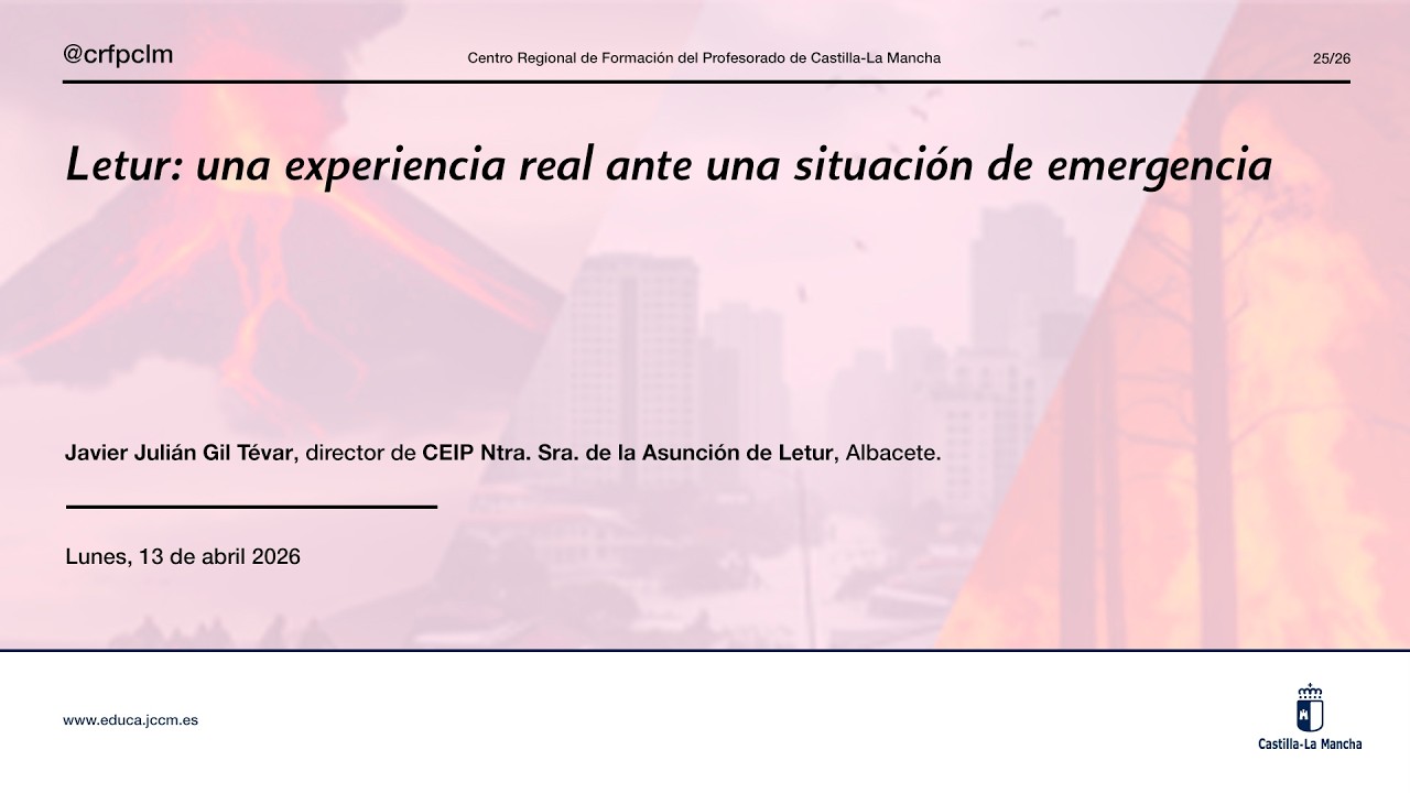 #Letur: una experiencia real ante una situación de emergencia (Ponente: Javier Julián Gil Tévar)