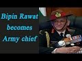 Watch : Bipin Rawat takes over as 27th Army Chief