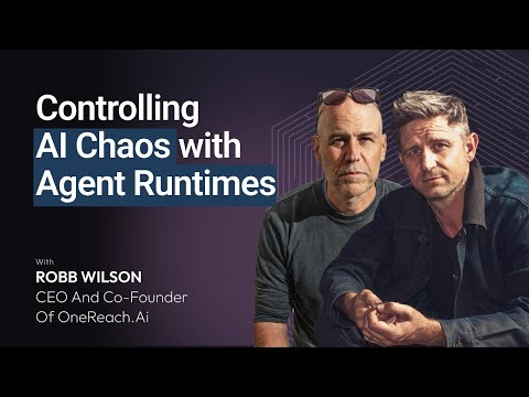 S6E7 // Controlling AI Chaos with Agent Runtimes