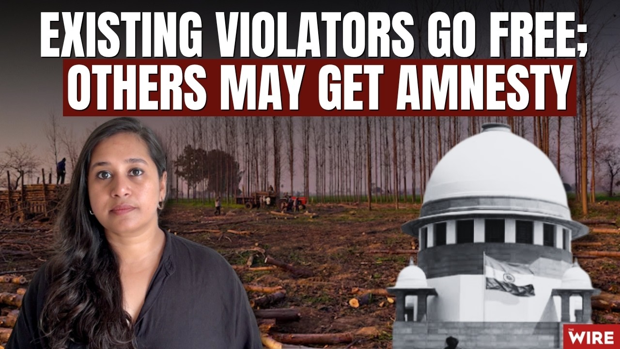SC Strikes Down Post-Facto Environmental Clearances, But Why Are Conservationists Still Concerned?