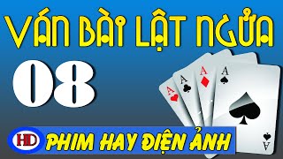 Ván Bài Lật Ngửa Tập 8 | Vòng Hoa Trước Mộ | Phim Việt Nam Hay