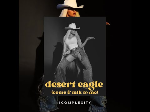desert eage (come & talk to me) - Beyoncé