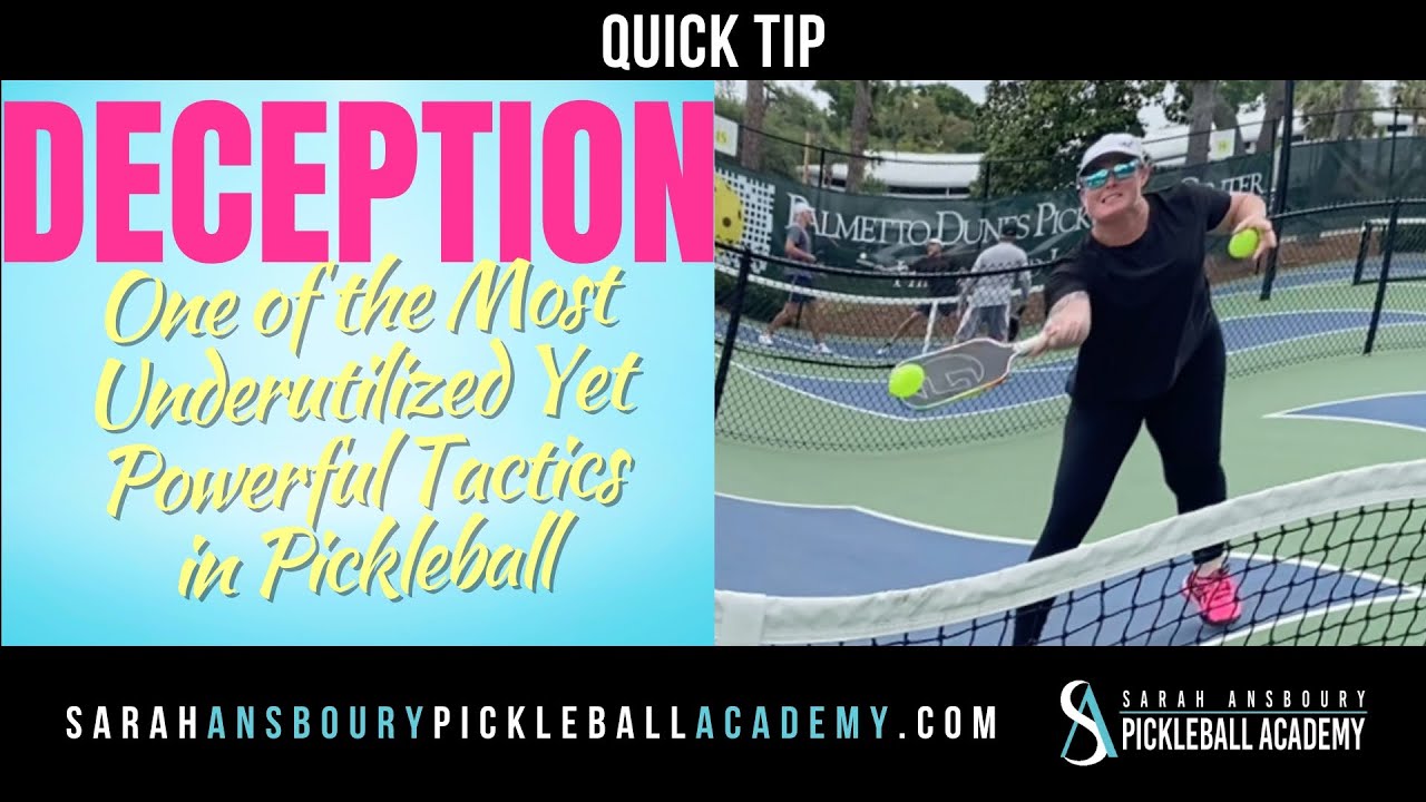 Deception, One of the Most Underutilized Yet Powerful Tactics in Pickleball