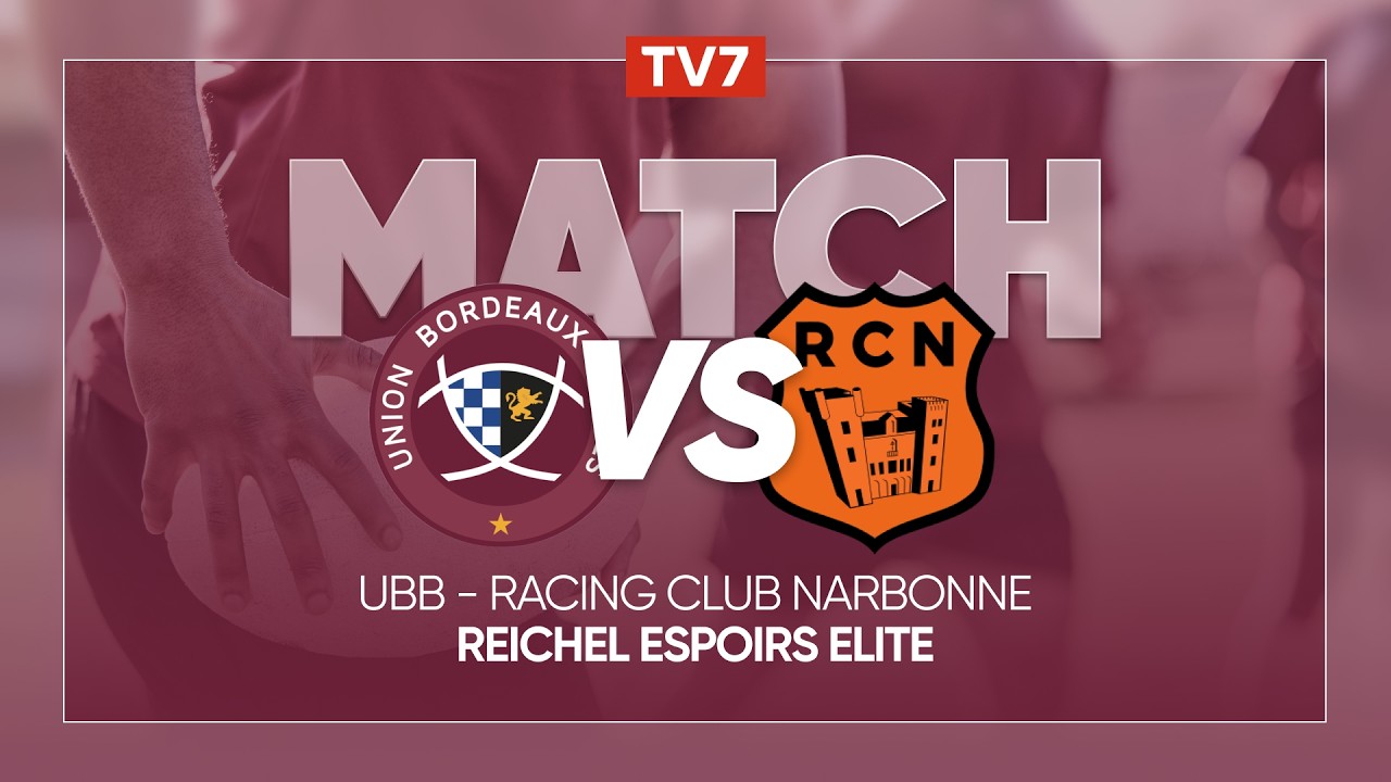 Match : Union Bordeaux Bègles / RC Narbonne | 4ème journée de phase qualificative - TV7