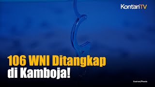 106 WNI Ditangkap di Kamboja, 2 Gedung Diduga Jadi Markas Scam