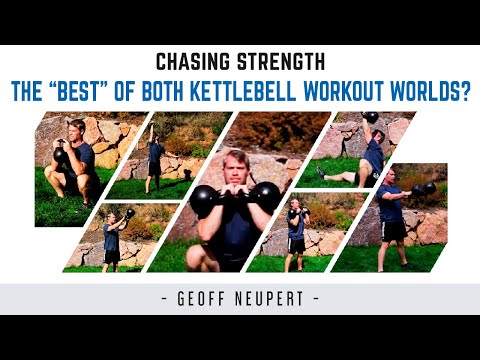 The Best of Both (ALL) Kettlebell Workout Worlds…?