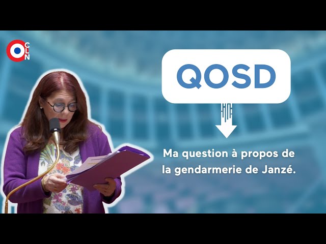 QOSD : Ma question au sujet de la Gendarmerie de Janzé