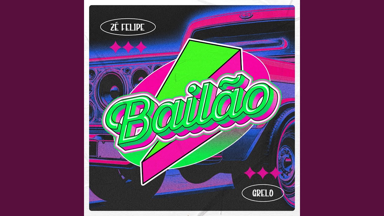 Zé Felipe – Bailão (Part.Grelo) Zé Felipe – Bailão (Part.Grelo)
