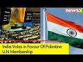 India Votes in Favour Of Palestine U.N Membership | Isreal Denounces UN Vote | NewsX
