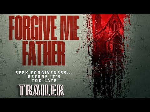 Forgive Me Father'