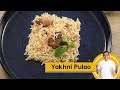 Yakhni Pulao | घर पर बनाएं यखनी पुलाव | Kashmiri Pulao | Sanjeev Kapoor Khazana
