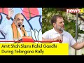 Born with a silver spoon | HM Amit Shah Slams Rahul Gandhi During Telangana Rally | NewsX
