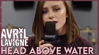 Avril Lavigne - Head Above Water (Cover by First To Eleven)