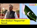 Mani Shankars Respect Pak Remark Sparks Controversy | BJP Slams Congress | NewsX