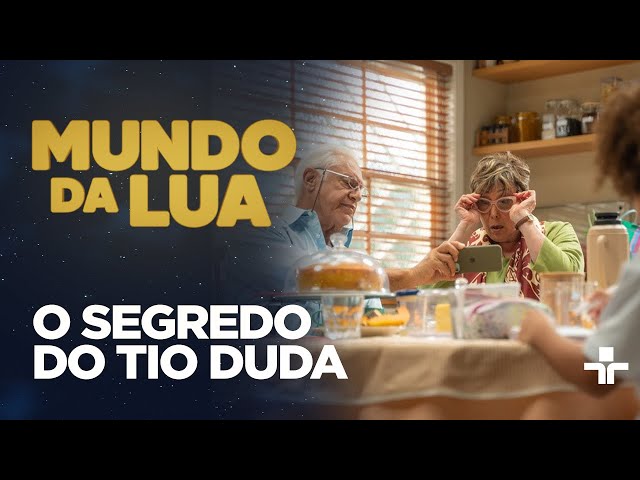 Mundo da Lua | 2ª temporada | O segredo do tio Duda